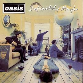 Definitely Maybe 绝对可能